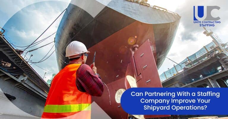 Can Partnering with a Staffing Company Improve Shipyard Operations?