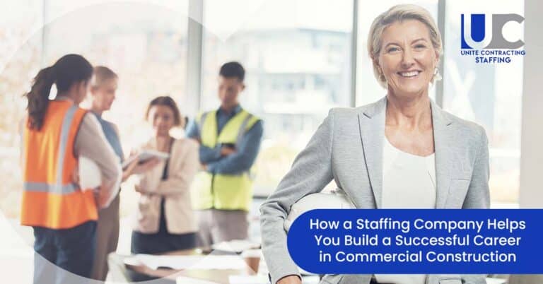 How a Staffing Company Can Help Build a Successful Career in Commercial Construction