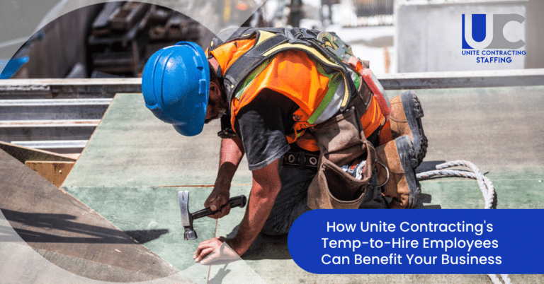 How Unite Contracting's Temp-to-Hire Employees Can Benefit Your Business