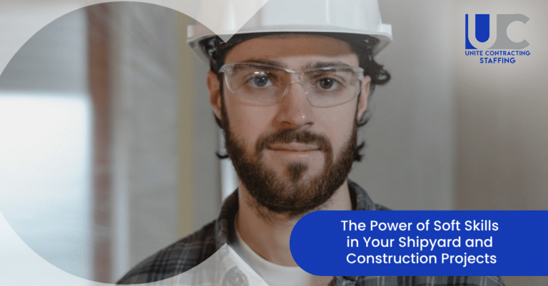 The Power of Soft Skills in Your Shipyard and Construction Projects