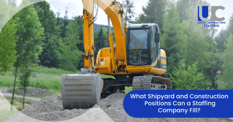 What Shipyard and Construction Positions Can a Staffing Company Fill?